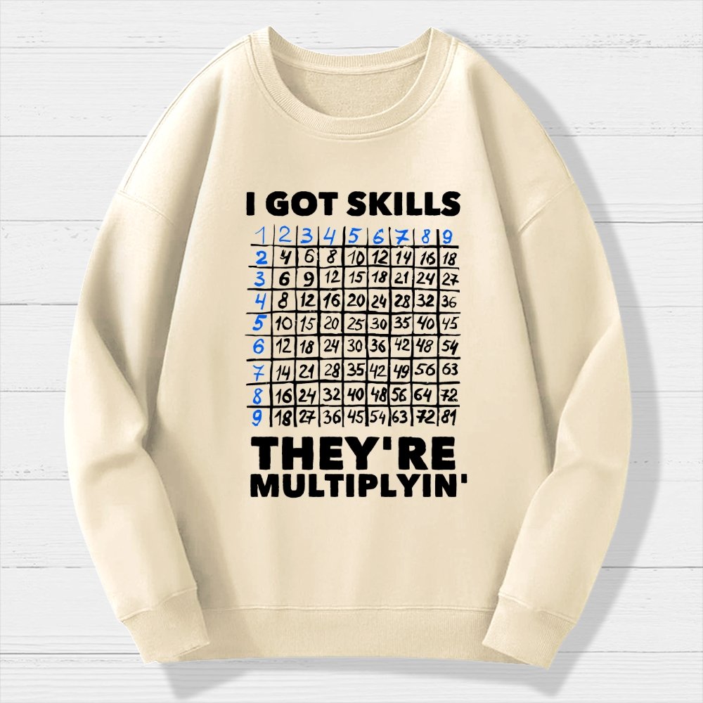 Math Got Skills Multiplying Geek Cotton Sweatshirt
