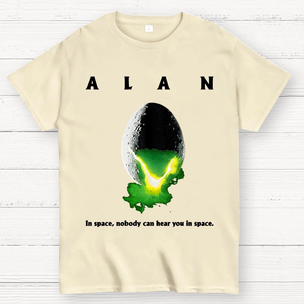 Alan In Space Nobody Can Hear You In Space Unisex Geek T-Shirt
