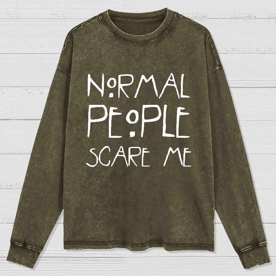 Normal People Scare Me Geeks Washed Long Sleeve Tee
