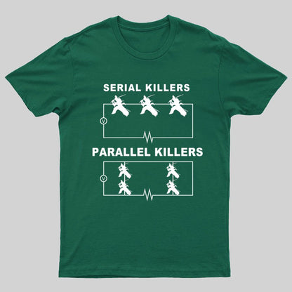 Serial Killers VS Parallel Killers Circuit Diagram Geek Science T-Shirt
