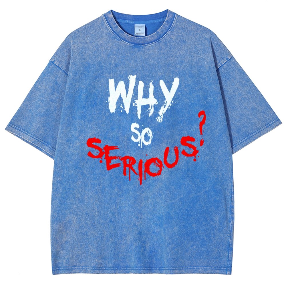 Why So Serious? Vintage Distressed T-shirt