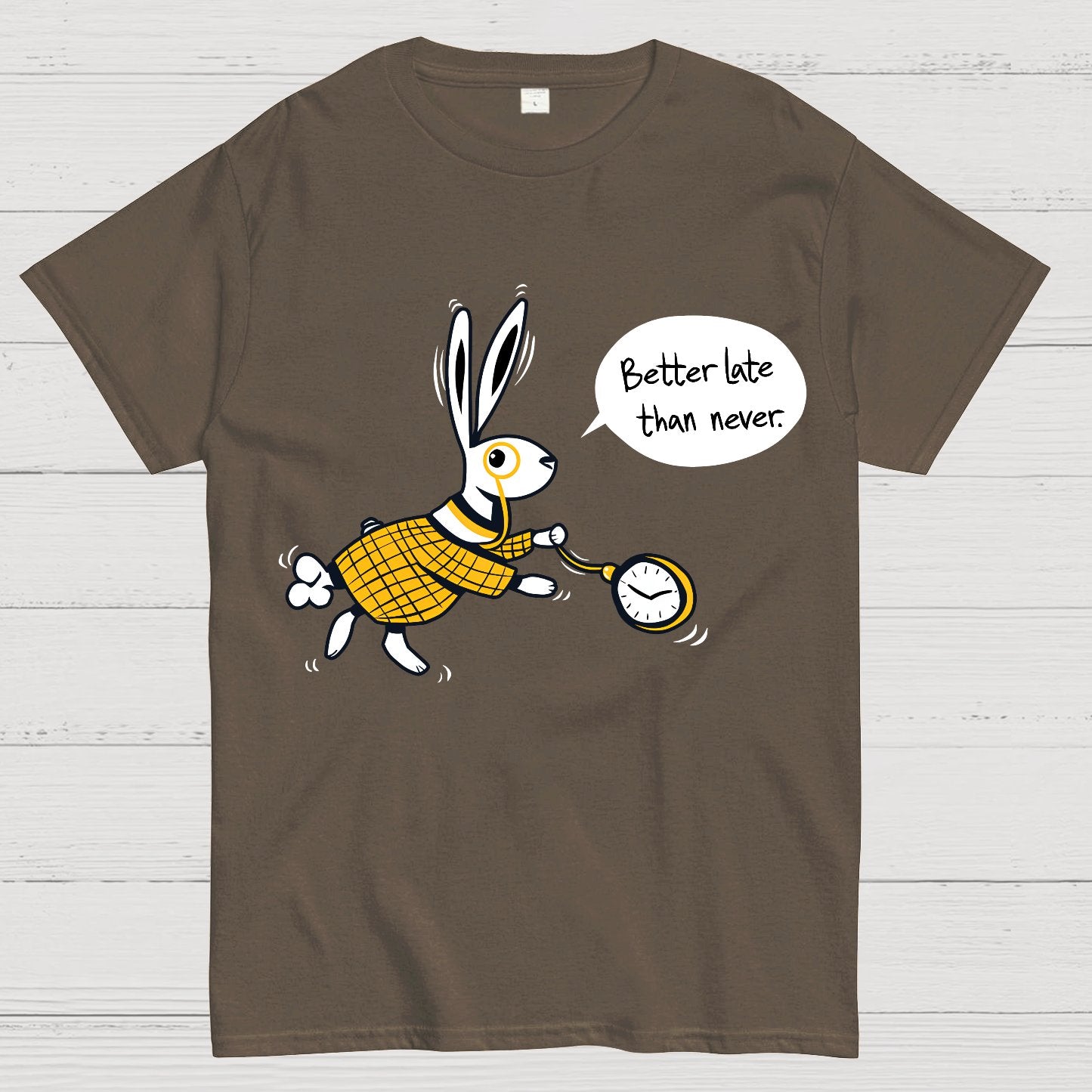Better Late Than Never Geek T-Shirt