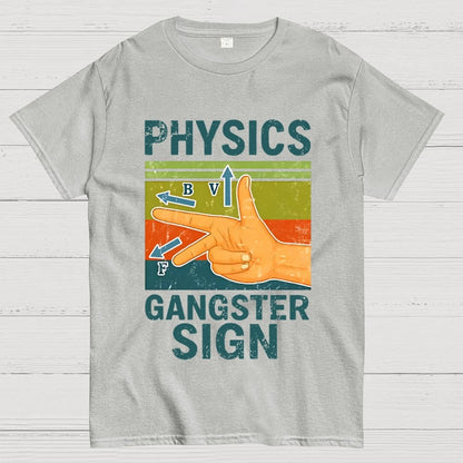 Physics Gangster Sign Hand Geek T-Shirt