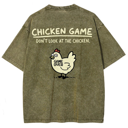 Chicken Game Don't Look At The Chicken Back Print Washed T-Shirt