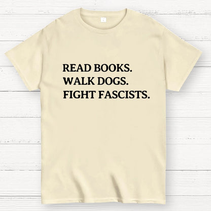 Read Books Walk Dogs And Fight Geek T-Shirt