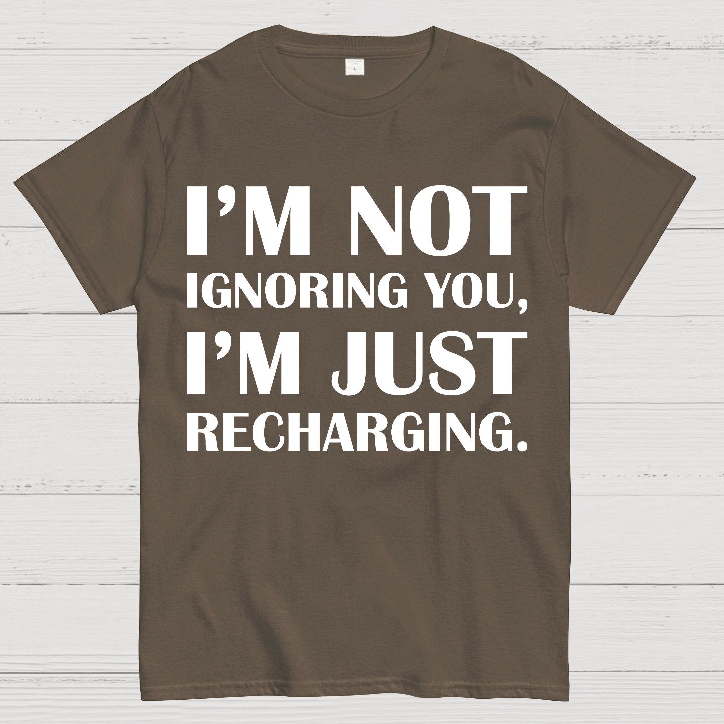 I’m Not Ignoring You, I’m Just Recharging Geek T-Shirt