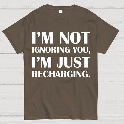 I’m Not Ignoring You, I’m Just Recharging Geek T-Shirt