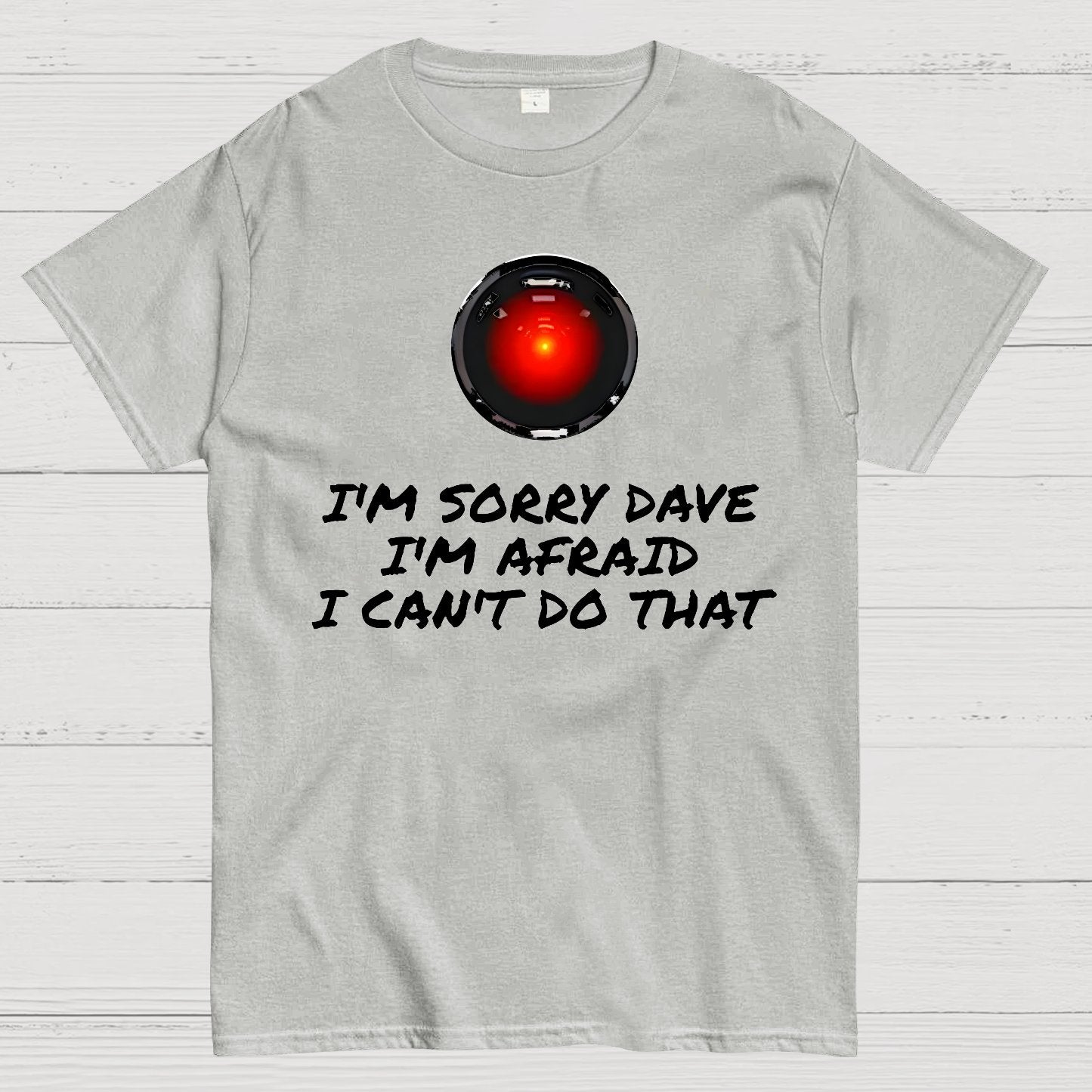 I'm Sorry Dave Geek T-Shirt