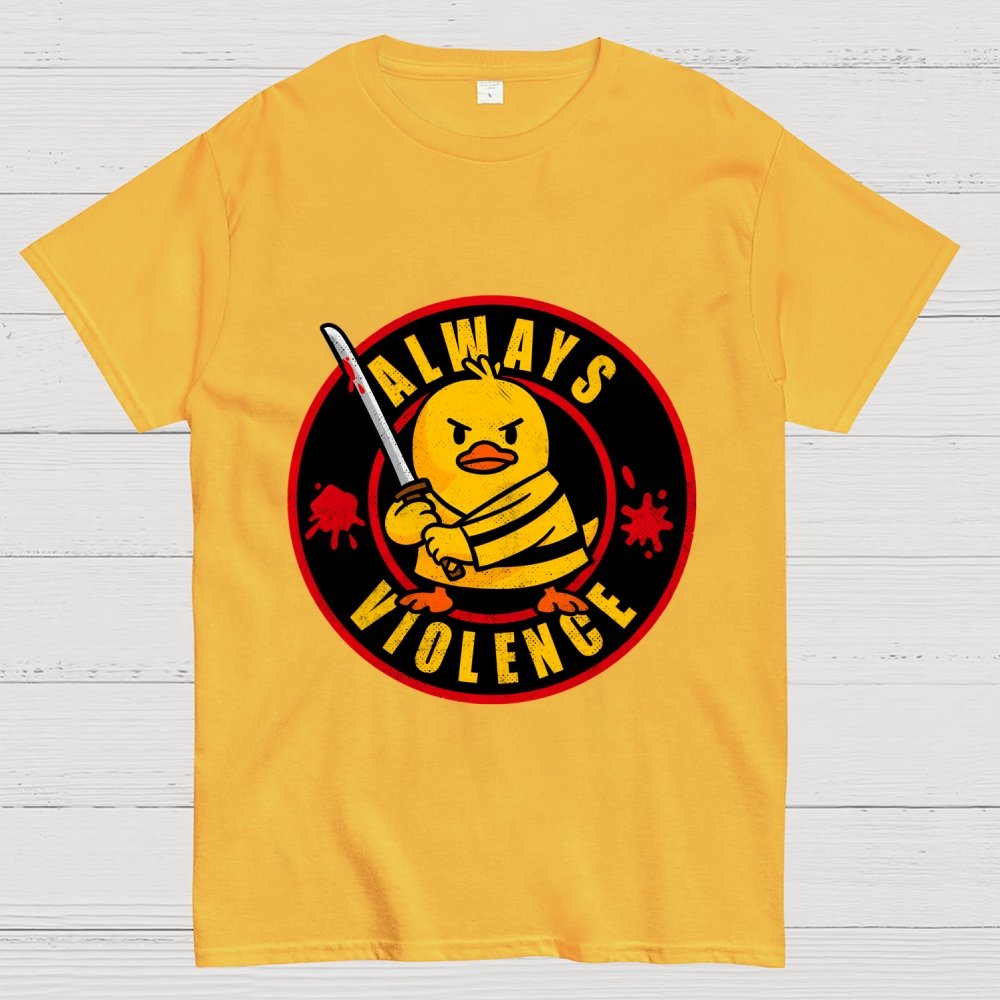 Always Violence Geek T-Shirt