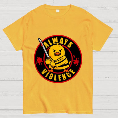 Always Violence Geek T-Shirt