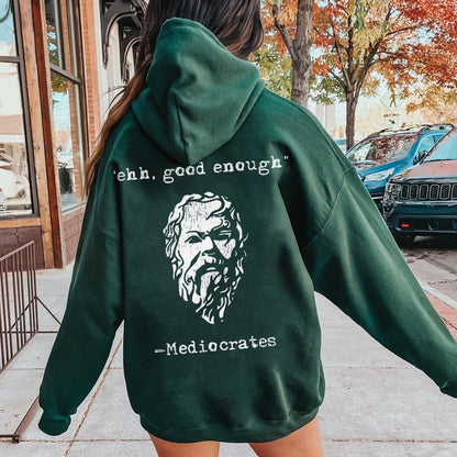 Mediocrates eh Good Enough Printed Back Unisex Cotton Hoodie