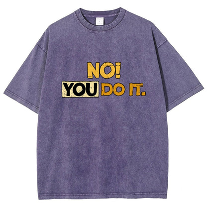 No! You Do it! Vintage Distressed T-shirt
