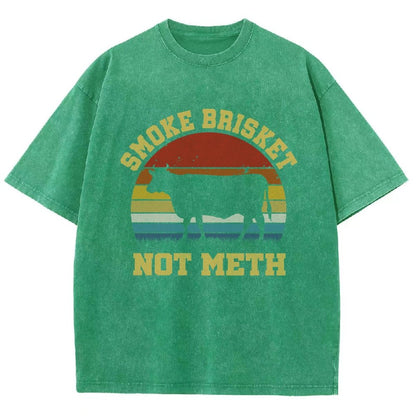 Smoke Brisket Not Meth Vintage Distressed T-shirt
