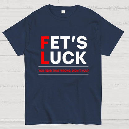 Get's Luck Geek T-Shirt