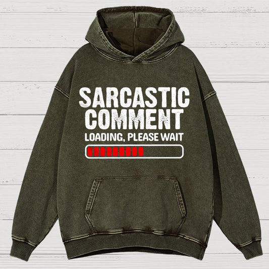 Sarcastic Comment Loading Please Wait Fun Sarcastic Humor Unisex Vintage Distressed Hoodie