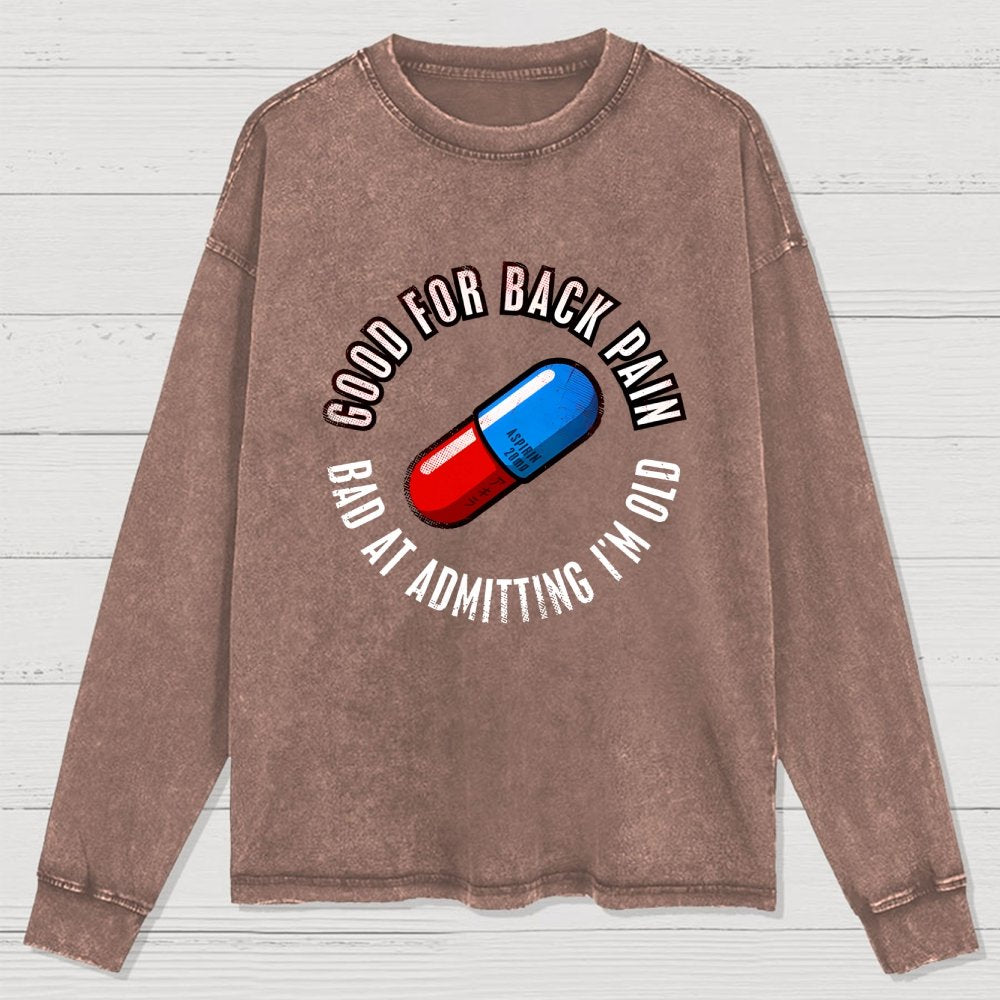 Good For Back Pain Washed Long Sleeve Tee