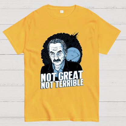 Not Great Not Terrible Unisex Geek T-Shirt