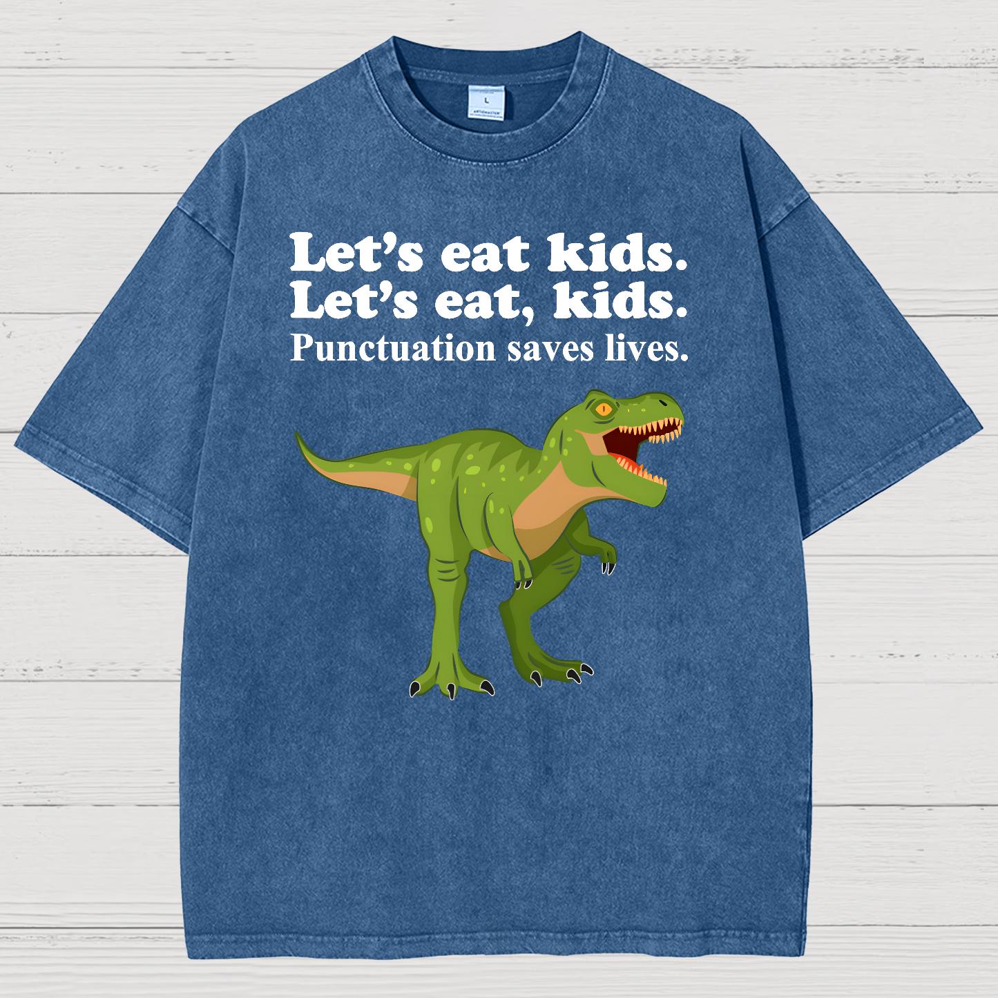 Let's Eat Kids! Punctuation Saves Lives Vintage Distressed T-shirt