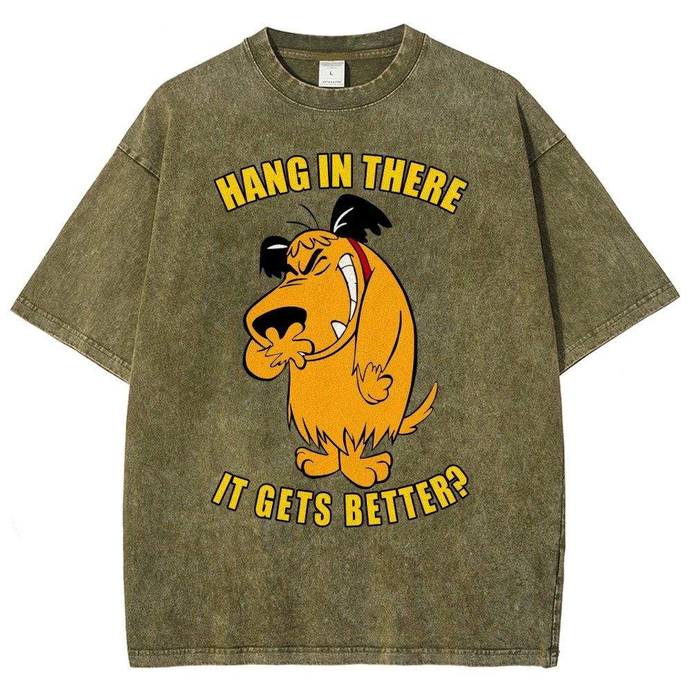 Hang In There It Gets Better？Vintage Distressed T-shirt