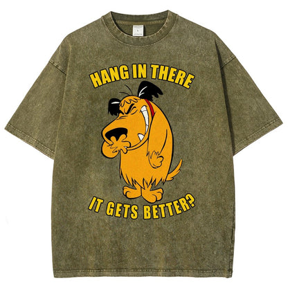 Hang In There It Gets Better？Vintage Distressed T-shirt