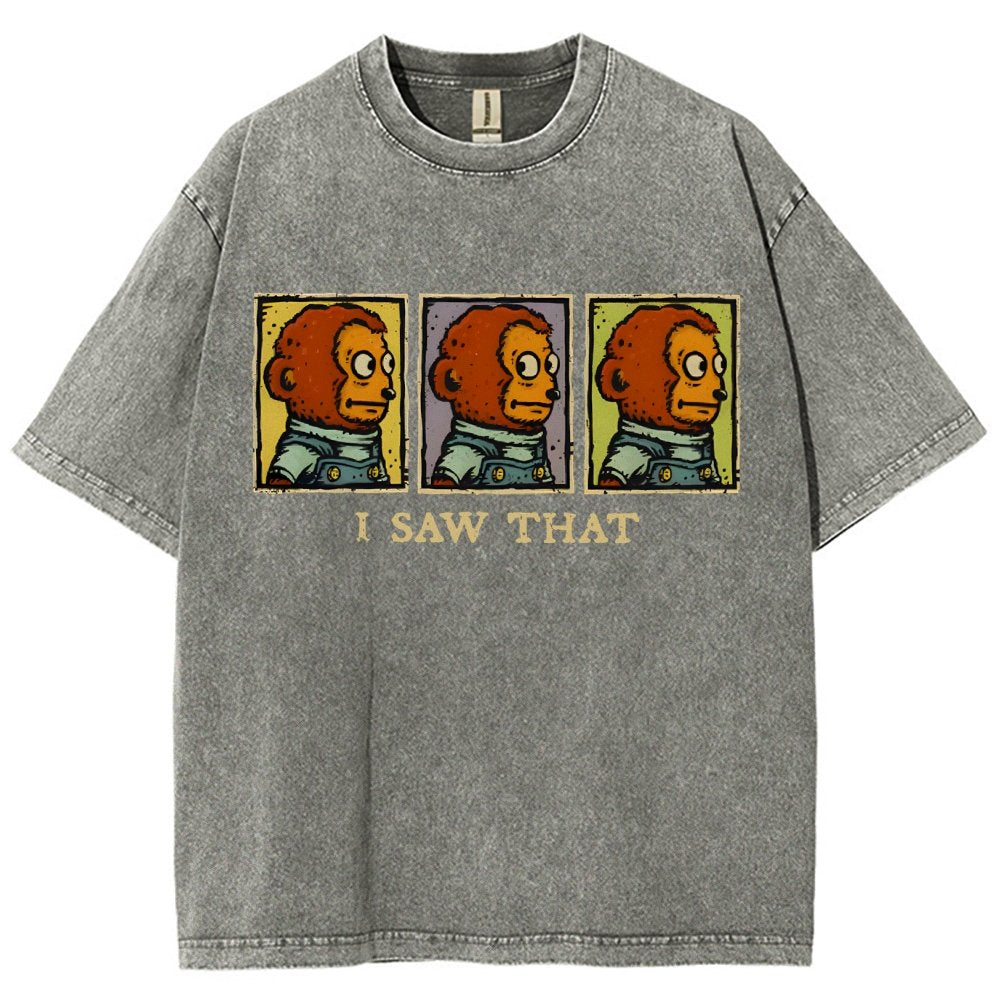 I Saw That Vintage Distressed T-shirt