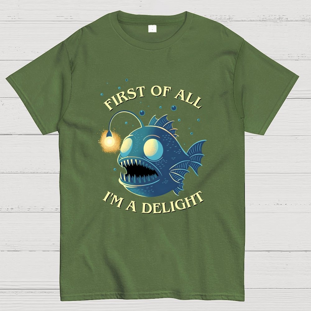 First Of All Im A Delight Geek T-Shirt
