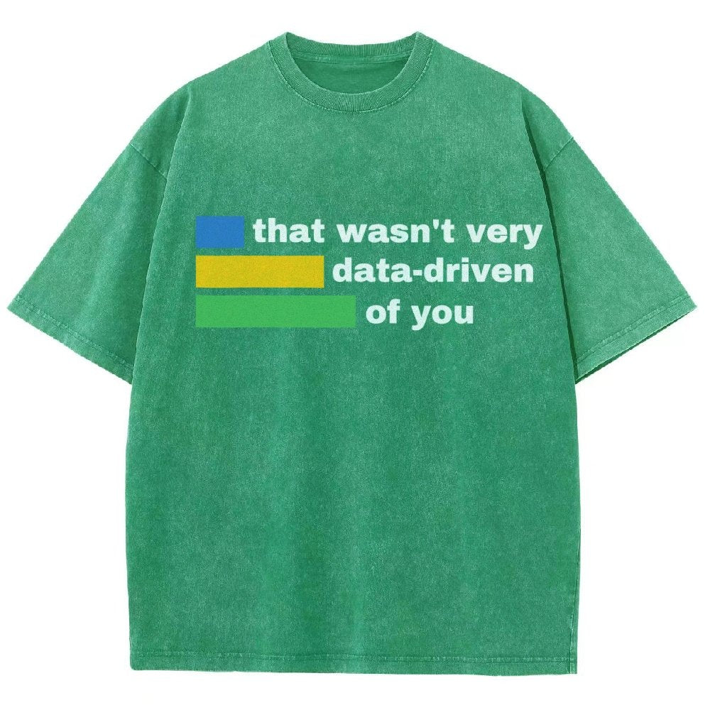 That Wasn't Very Data-Driven of You Vintage Distressed T-shirt