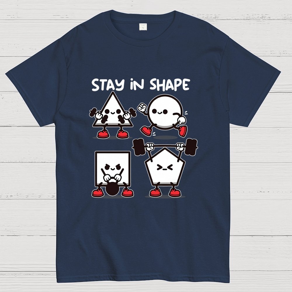 Stay In Shape Geek T-Shirt