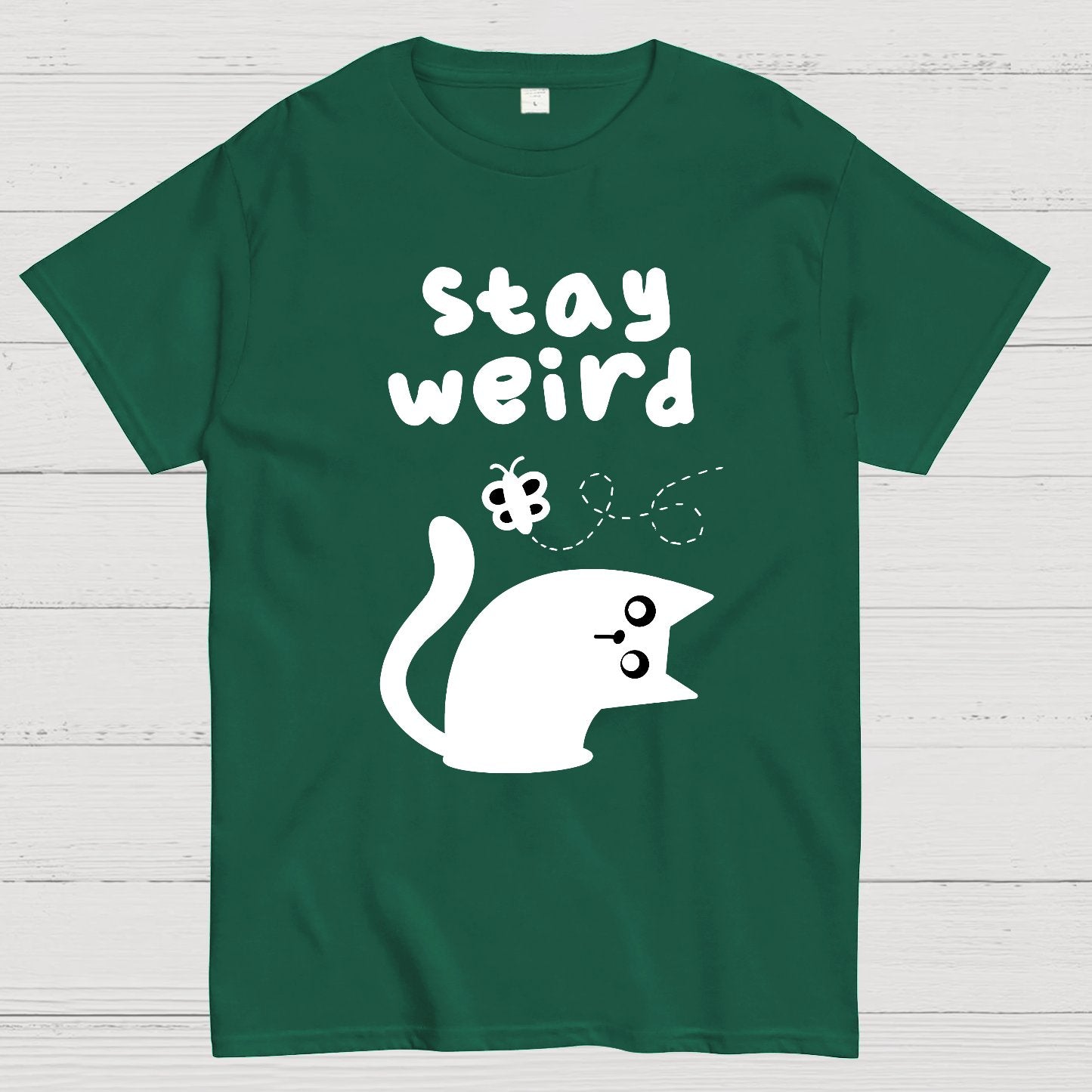 Stay Weird Forever Geek T-Shirt
