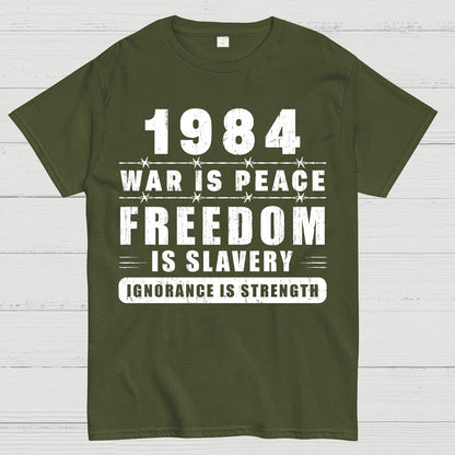 War is Peace  Freedom is Slavery  Ignorance is Strength  Sarcasm Geek T-Shirt