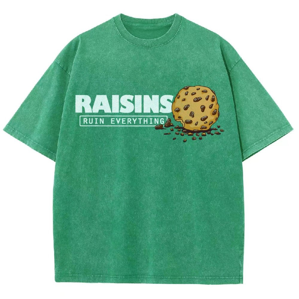 Raisins Ruin Everything Vintage Distressed T-shirt