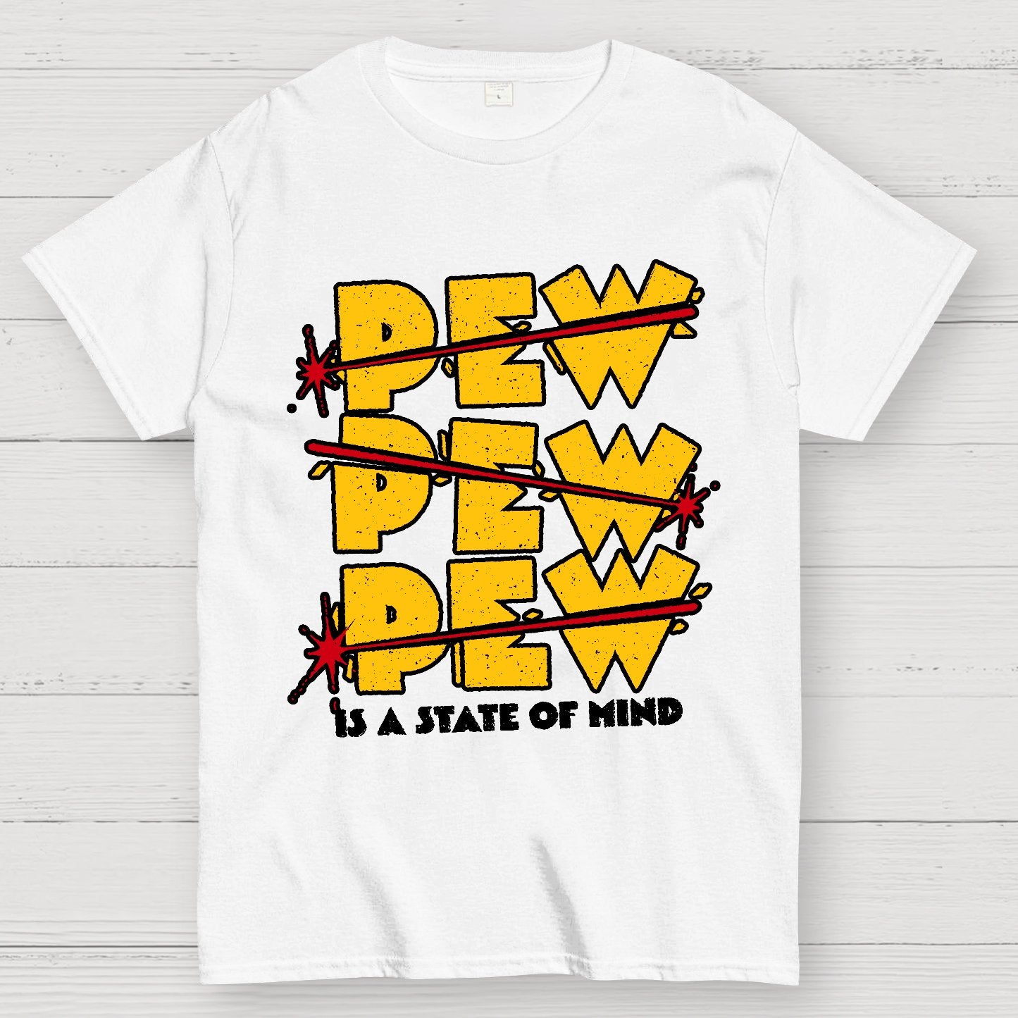 PEW PEW PEW Is State Of Mind Geek T-Shirt