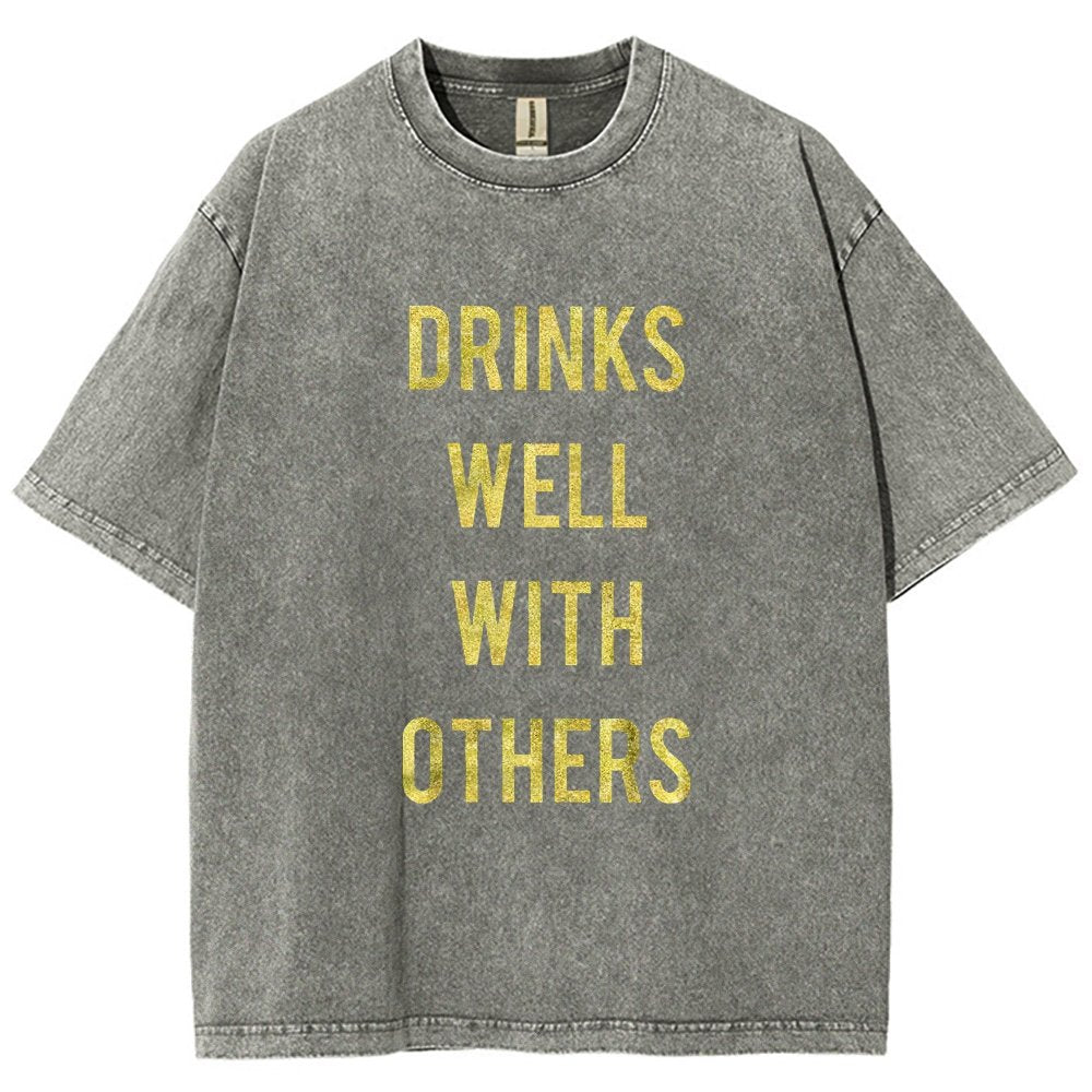Drinks Well With Others Vintage Distressed T-shirt