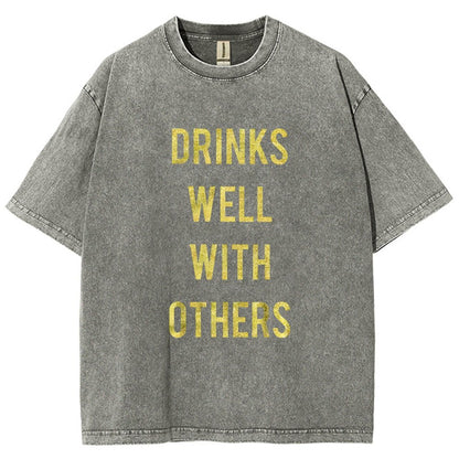Drinks Well With Others Vintage Distressed T-shirt