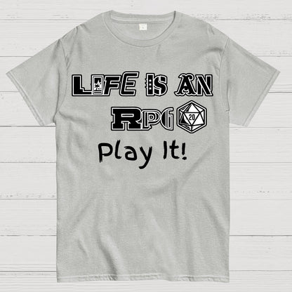 Life Is An RPG Geek T-Shirt