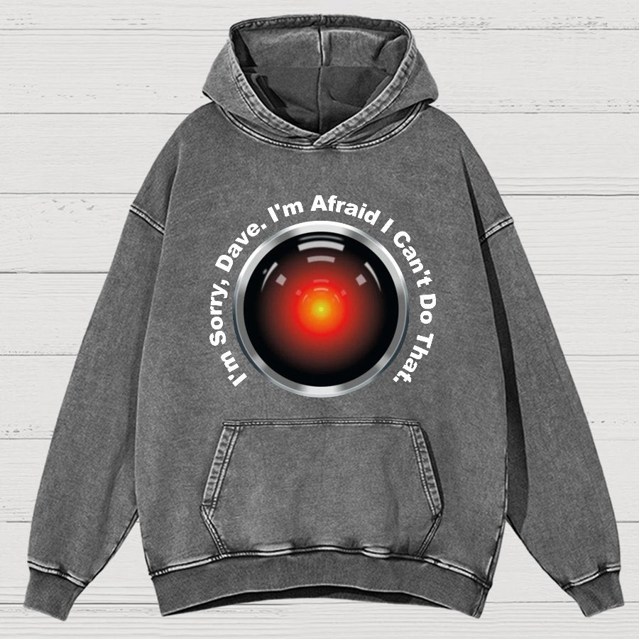 HAL Sorry Dave Quote  I‘m Afraid I Can't Do That Vintage Distressed Hoodie