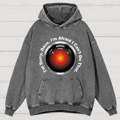 HAL Sorry Dave Quote  I‘m Afraid I Can't Do That Vintage Distressed Hoodie