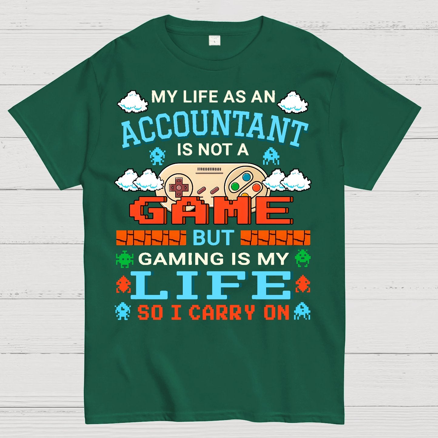 Gamer Accountant Gaming Design Quote Graphic Geek T-Shirt