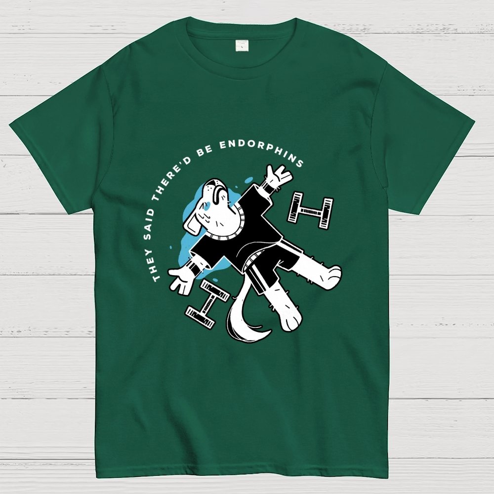 They Said There'd Be Endorphins Unisex Geek T-Shirt