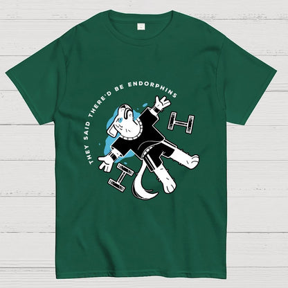 They Said There'd Be Endorphins Unisex Geek T-Shirt