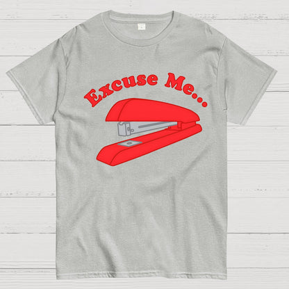 I Believe You Have My Stapler Geek T-Shirt