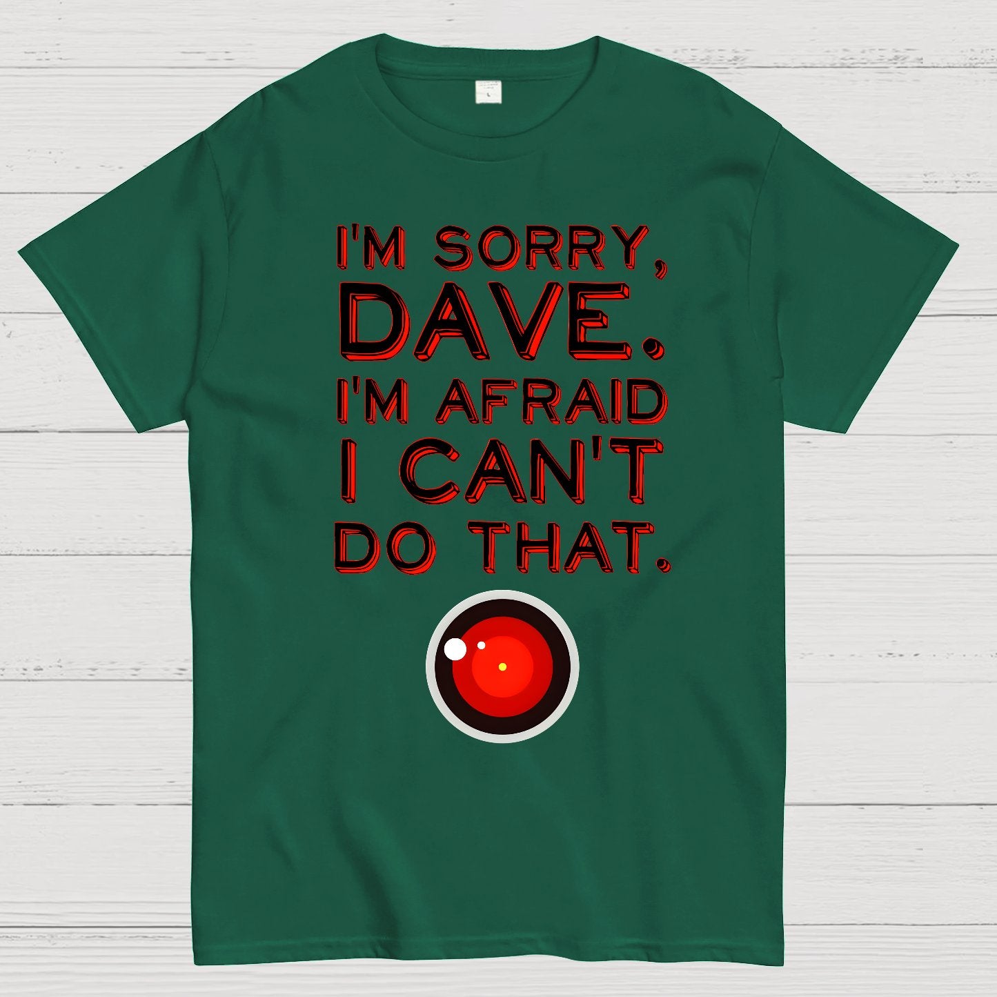 HAL "Sorry, Dave" Quote Geek T-Shirt