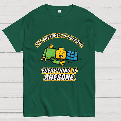 Everything Is Awesome Geek T-Shirt