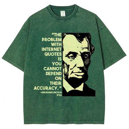 Abraham Lincoln Internet Quote Vintage Distressed T-shirt