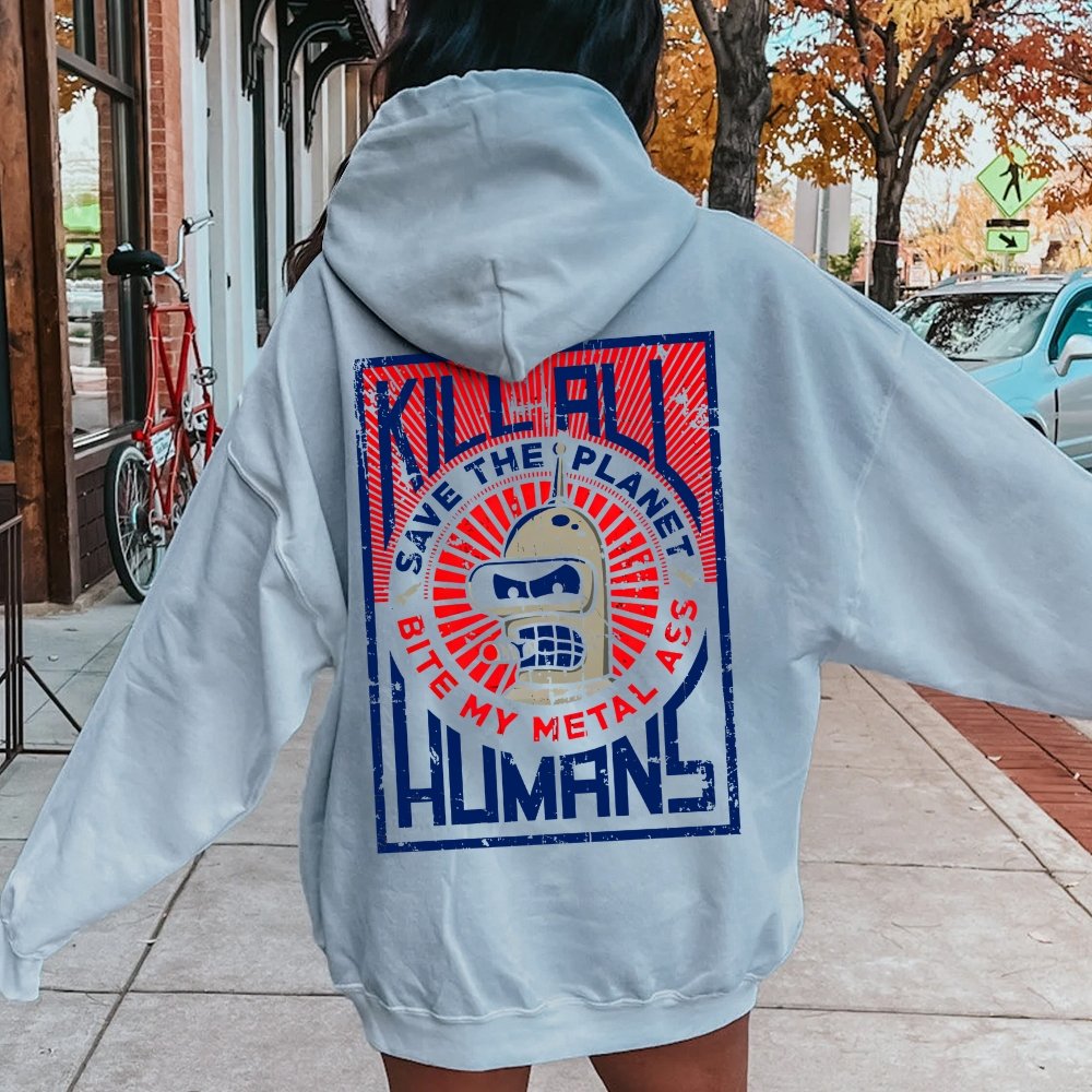 Save The Planet Kill All Humans Geek Printed Back Cotton Hoodie