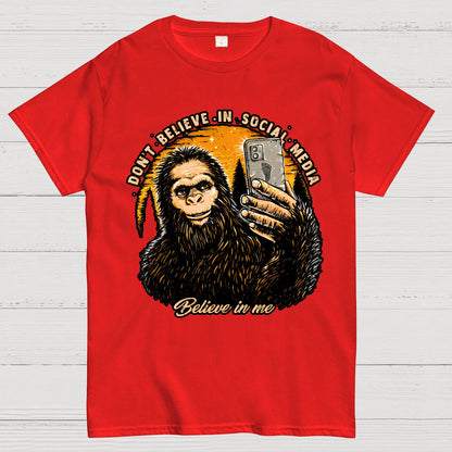 Don't Believe In Social Media Believe In Me Geek T-Shirt