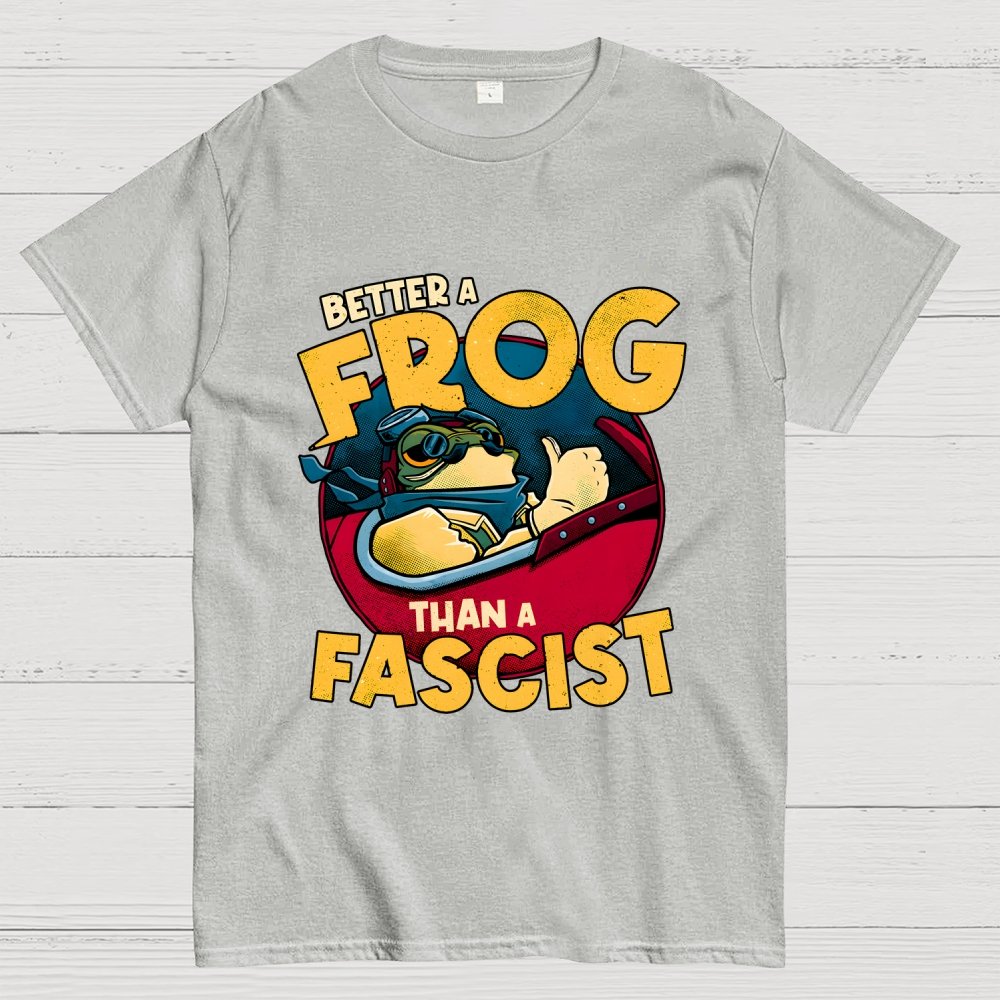 Better A Frog Than A Fascist Geek T-Shirt