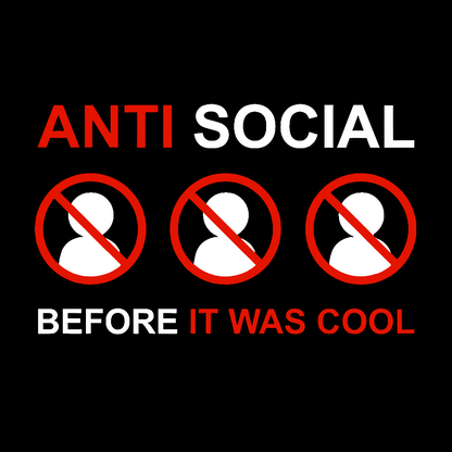 Anti-Social Before It Was Cool Geek T-Shirt