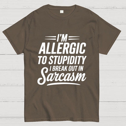 I'm Allergic To Stupidity I Break Out In Sarcasm Unisex Geek T-Shirt