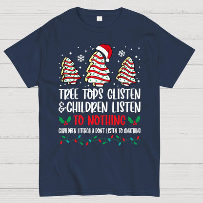 Tree Tops Glisten And Children Listen To Nothing Geek T-Shirt